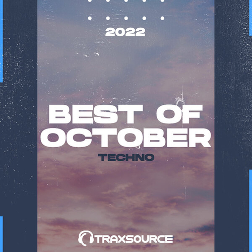 Traxsource Top 100 Techno Of October 2022